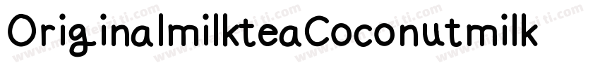 Original milk tea Coconut milk tea字体转换